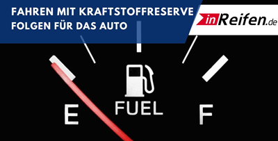 Fahren mit Kraftstoffreserve - Folgen für das Auto
